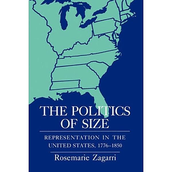 The Politics of Size, Rosemarie Zagarri