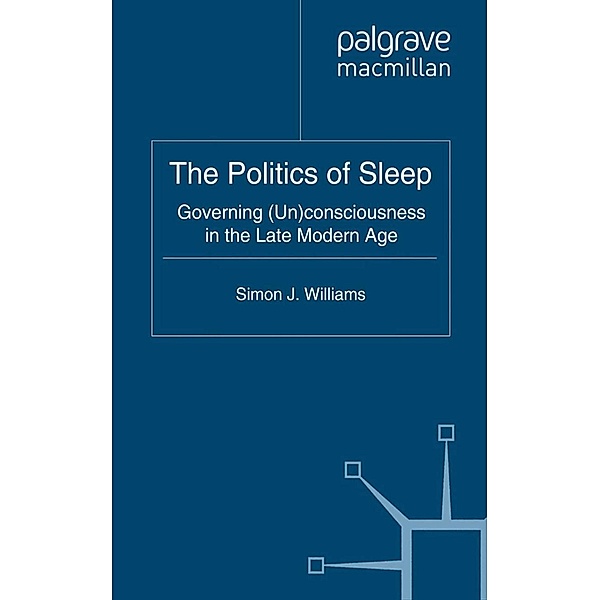 The Politics of Sleep, S. Williams