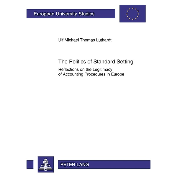 The Politics of Standard Setting, Ulf M. Luthardt