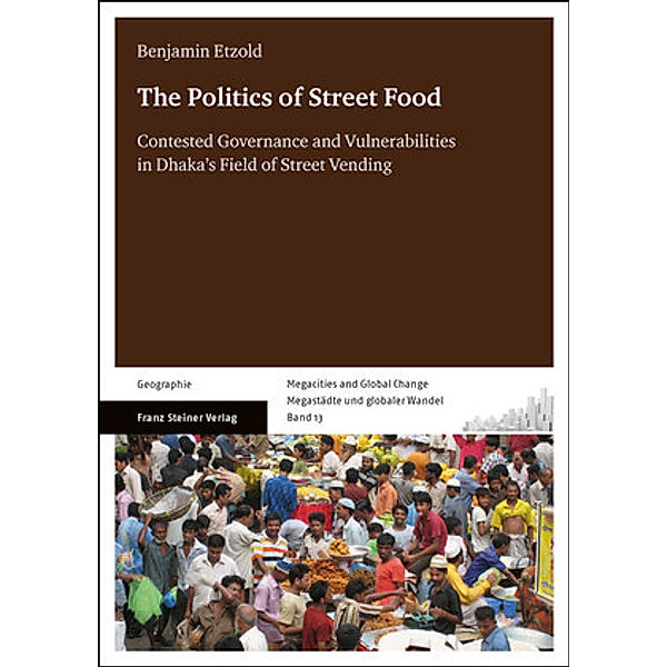 The Politics of Street Food, Benjamin Etzold