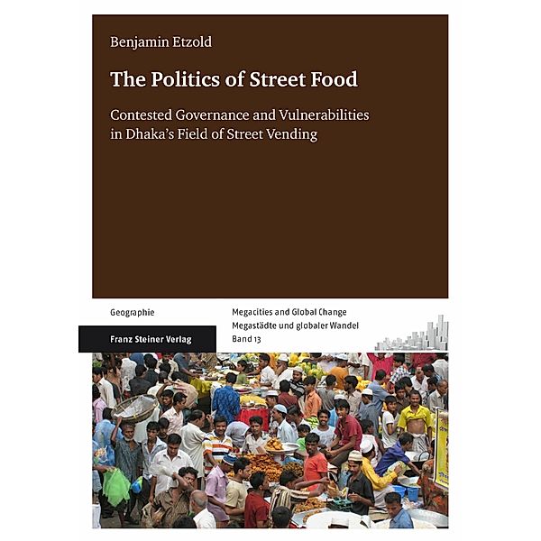 The Politics of Street Food, Benjamin Etzold