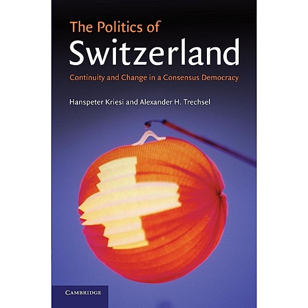The Politics of Switzerland, Hanspeter Kriesi, Alexander H. Trechsel