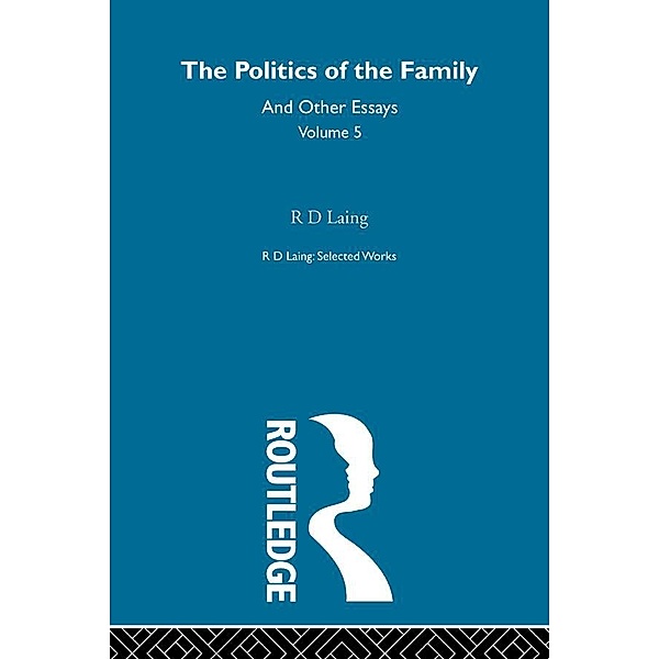 The Politics of the Family and Other Essays, R. D. Laing