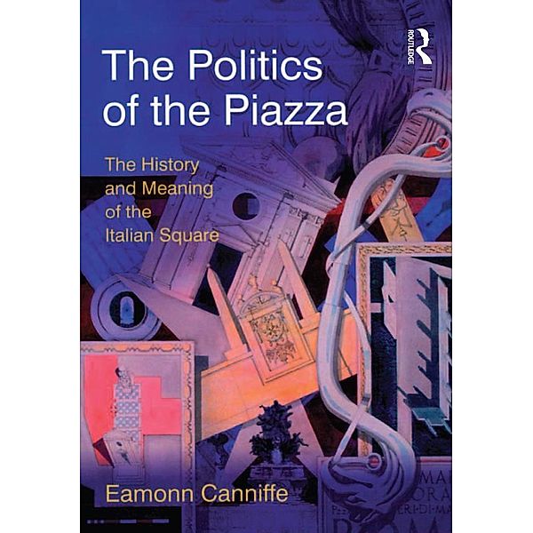 The Politics of the Piazza, Eamonn Canniffe