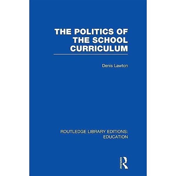 The Politics of  the School Curriculum, Denis Lawton