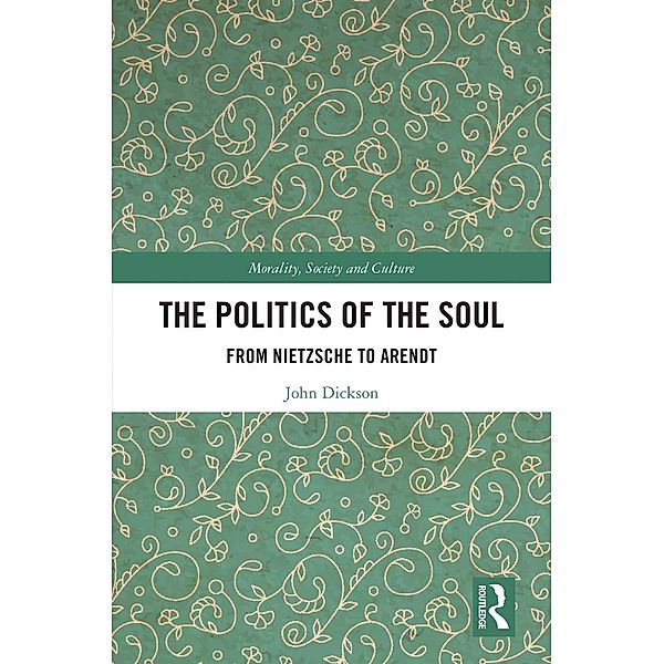 The Politics of the Soul, John Dickson