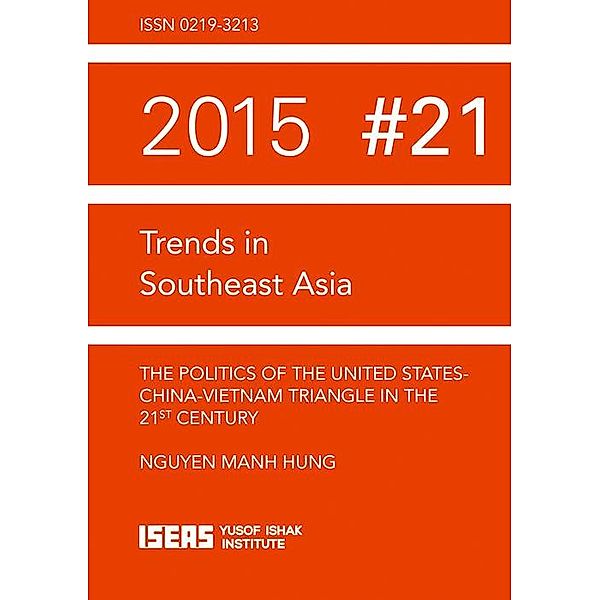The Politics of the United States-China-Vietnam Triangle in the 21st Century, Manh Hung Nguyen