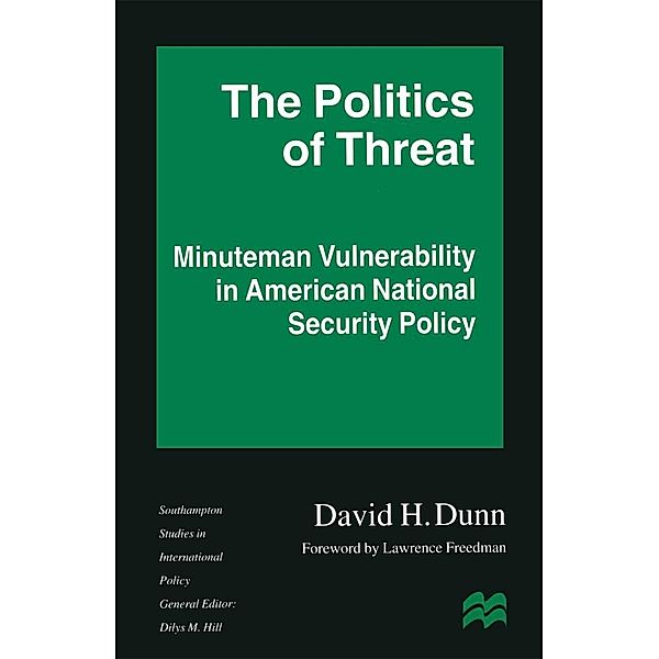 The Politics of Threat / Southampton Studies in International Policy, David H. Dunn