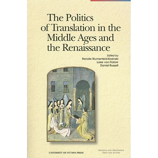 The Politics of Translation in the Middle Ages and the Renaissance / University of Ottawa Press