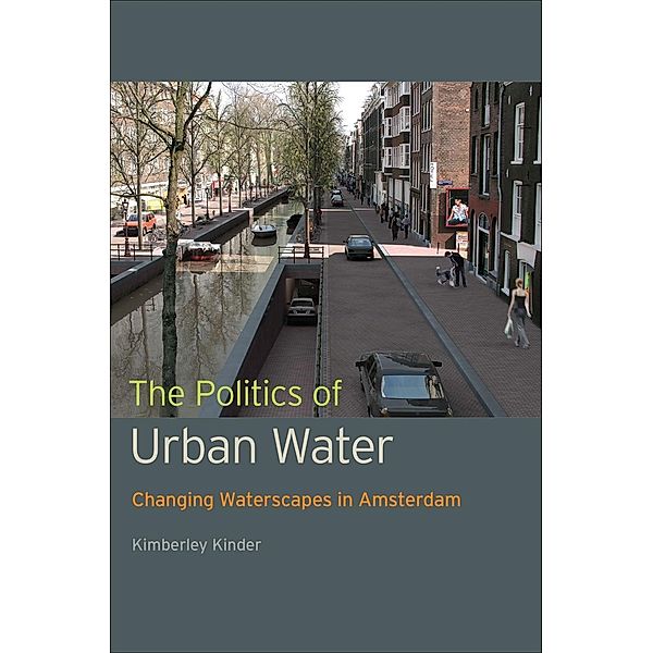 The Politics of Urban Water, Kimberley Kinder