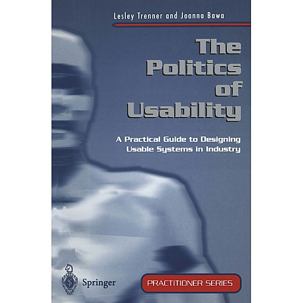 The Politics of Usability, Lesley Trenner, Joanna Bawa