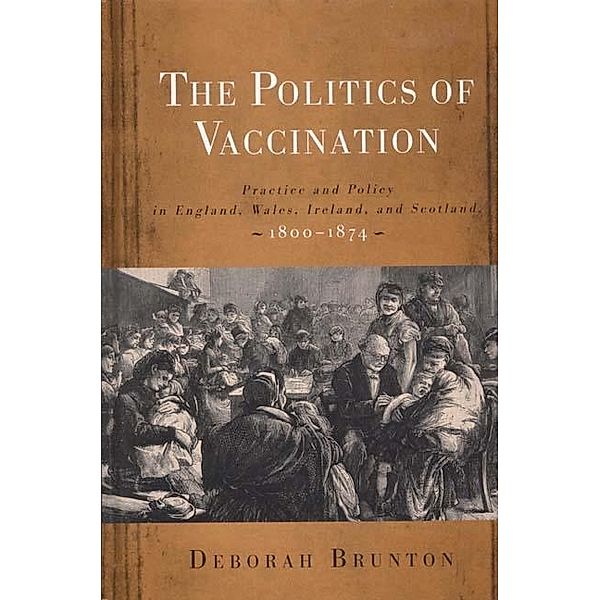 The Politics of Vaccination, Deborah Brunton