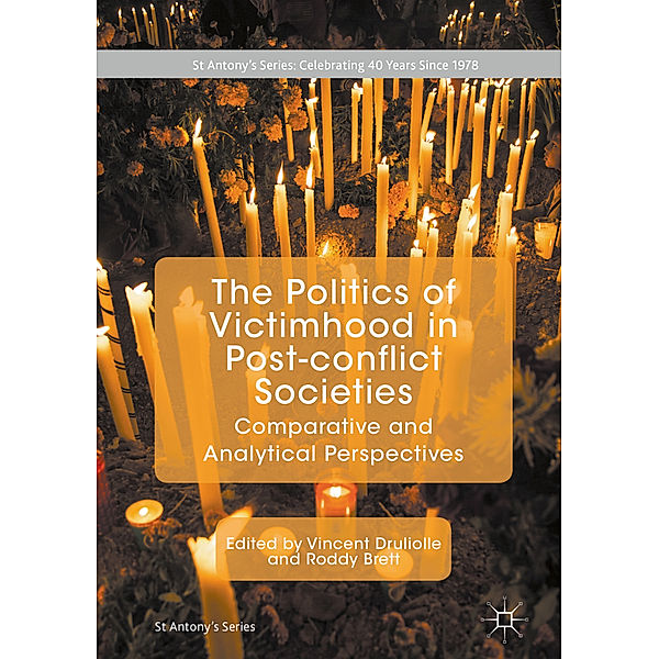 The Politics of Victimhood in Post-conflict Societies