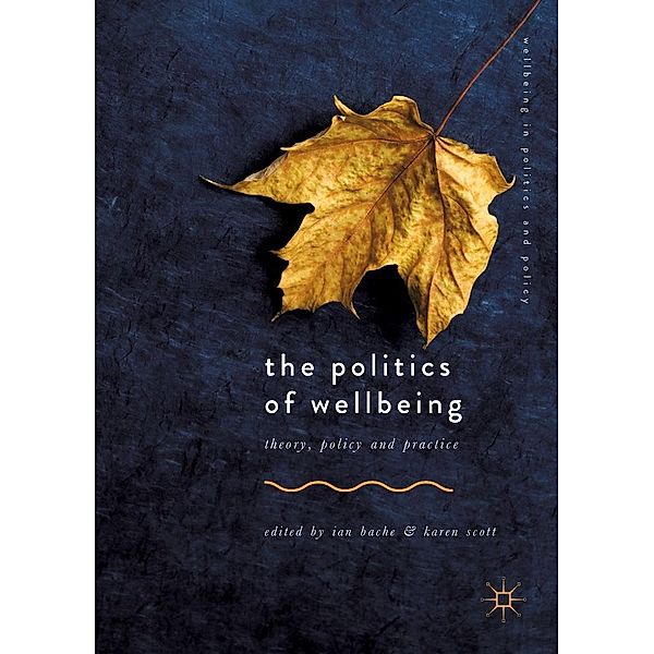 The Politics of Wellbeing / Wellbeing in Politics and Policy