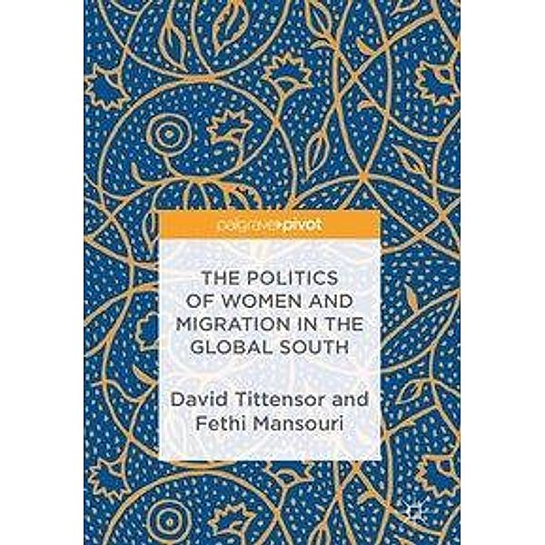 The Politics of Women and Migration in the Global South