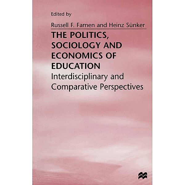 The Politics, Sociology and Economics of Education