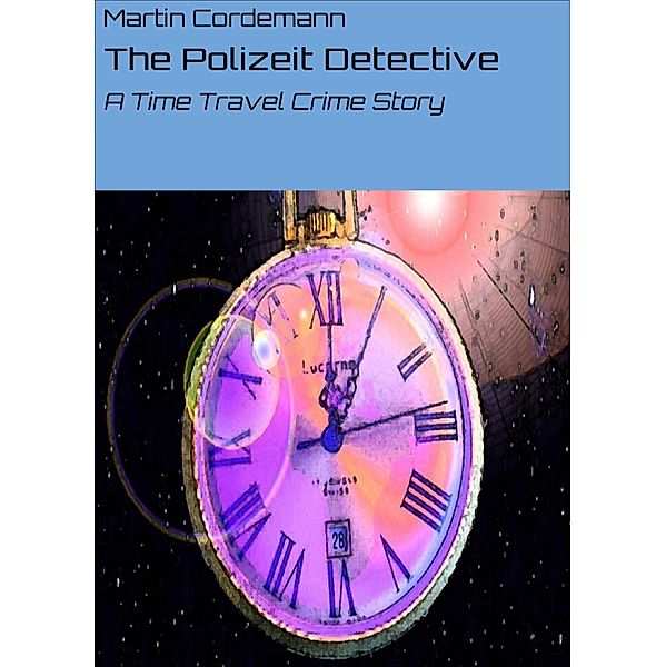 The Polizeit Detective, Martin Cordemann