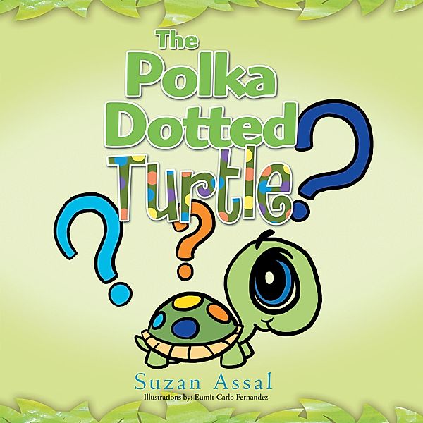 The Polka Dotted Turtle, Suzan Assal