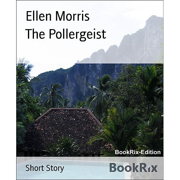 The Pollergeist, Ellen Morris