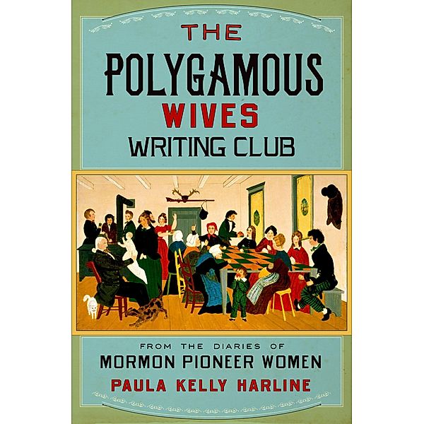 The Polygamous Wives Writing Club, Paula Kelly Harline