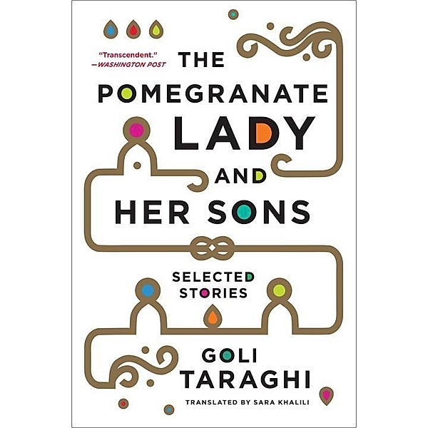 The Pomegranate Lady and Her Sons, Goli Taraghi