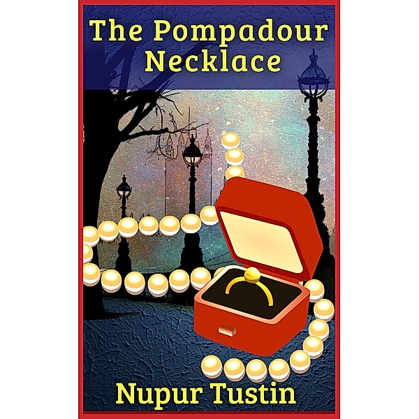 The Pompadour Necklace (Sophie's Adventures, #1) / Sophie's Adventures, Nupur Tustin