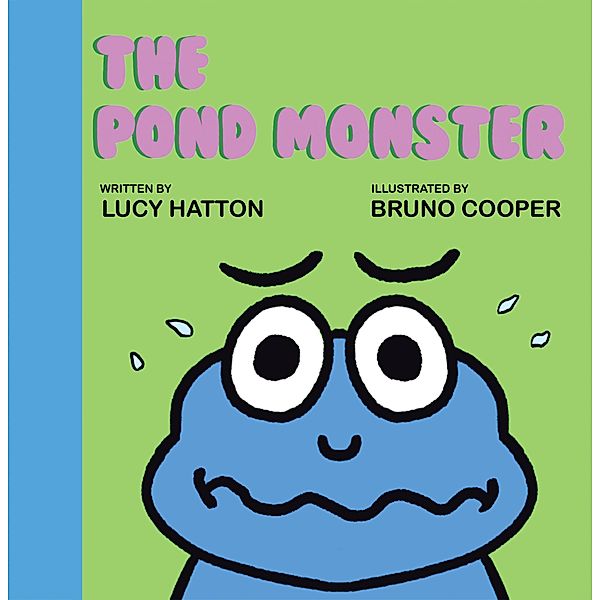 The Pond Monster, Lucy Hatton