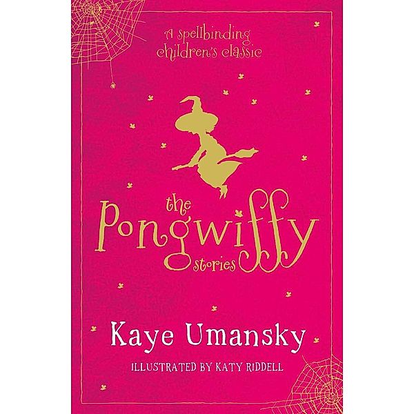 The Pongwiffy Stories 1, Kaye Umansky