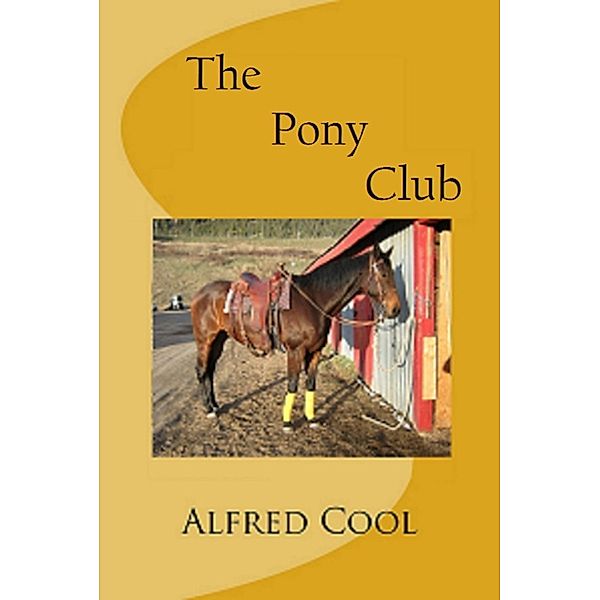 The Pony Club, Alfred Cool