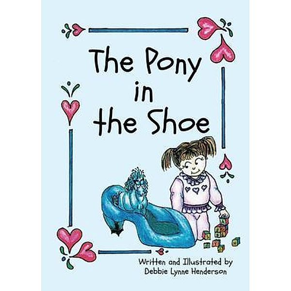 The Pony in the Shoe, Debbie Lynne Henderson