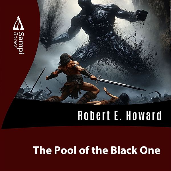 The Pool of The Black One, Robert E. Howard