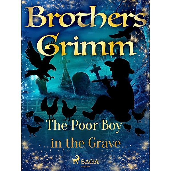 The Poor Boy in the Grave / Grimm's Fairy Tales Bd.185, Brothers Grimm