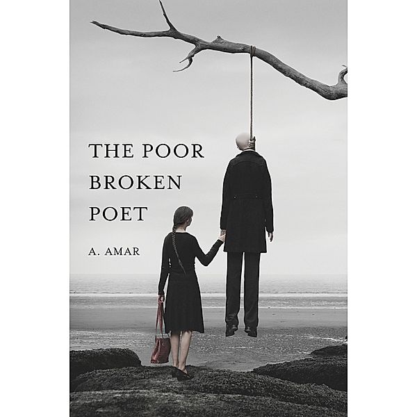 The Poor Broken Poet, A. Amar