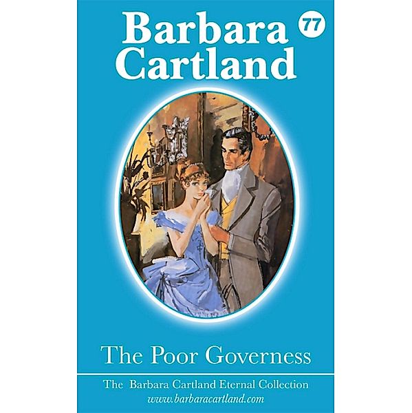 The Poor Governess / The Eternal Collection Bd.77, Barbara Cartland