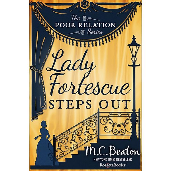 The Poor Relation Series: 1 Lady Fortescue Steps Out, M. C. Beaton