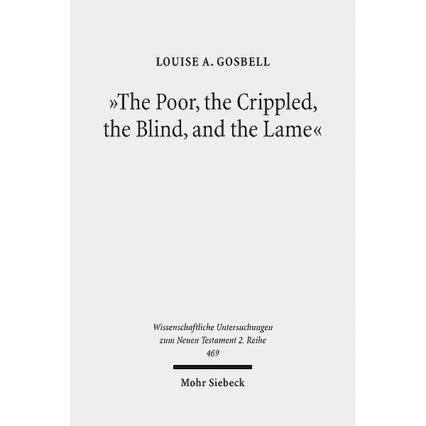 The Poor, the Crippled, the Blind, and the Lame, Louise A. Gosbell