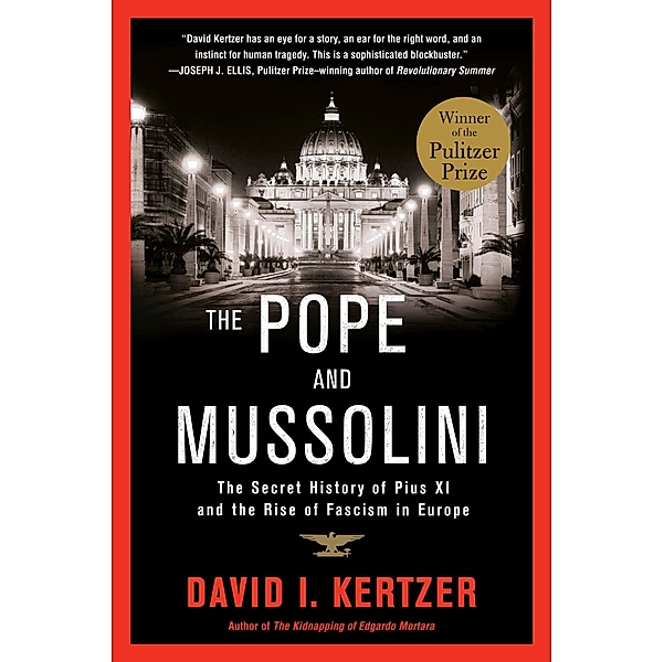 The Pope and Mussolini, David I. Kertzer