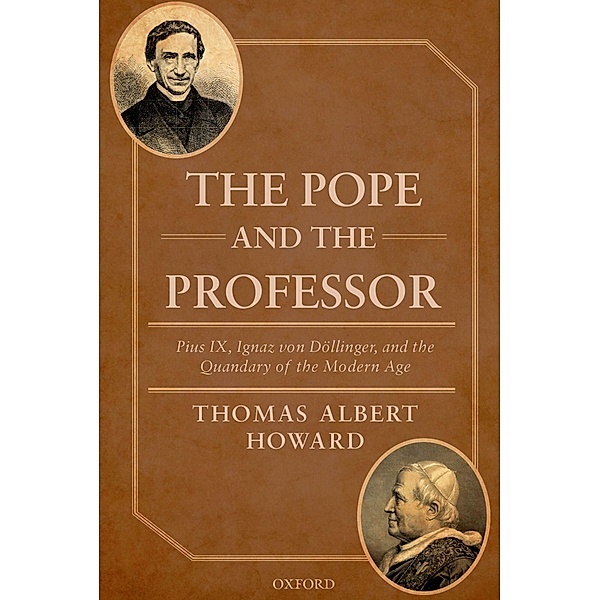 The Pope and the Professor, Thomas Albert Howard