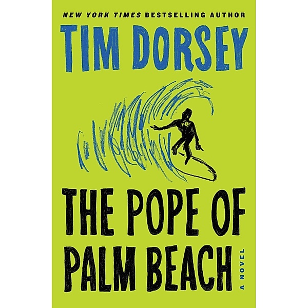 The Pope of Palm Beach / Serge Storms Bd.21, Tim Dorsey