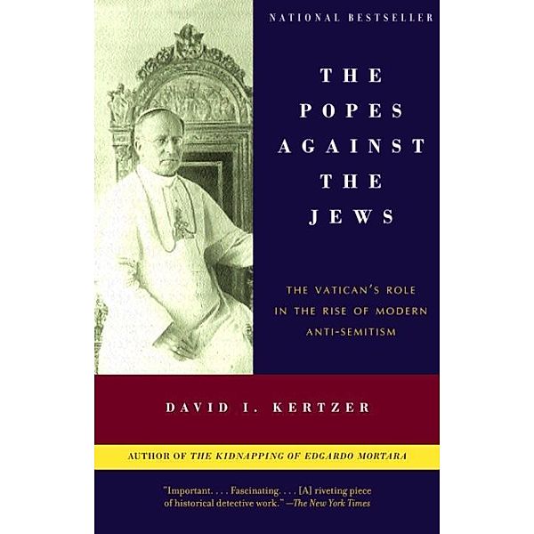 The Popes Against the Jews, David I. Kertzer