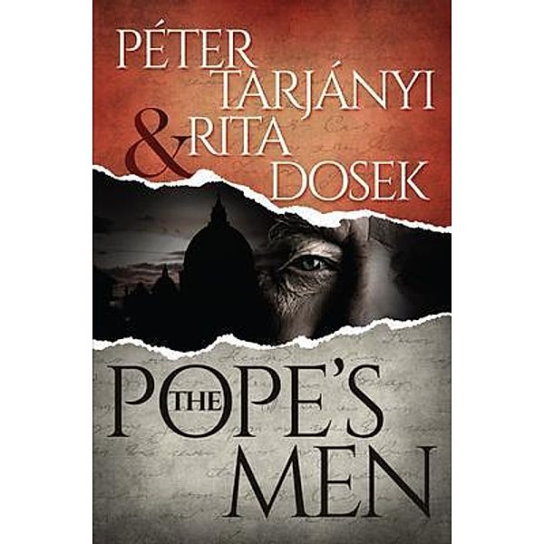 The Pope's  Men / URLink Print & Media, LLC, Peter Tarjanyi, Rita Dosek