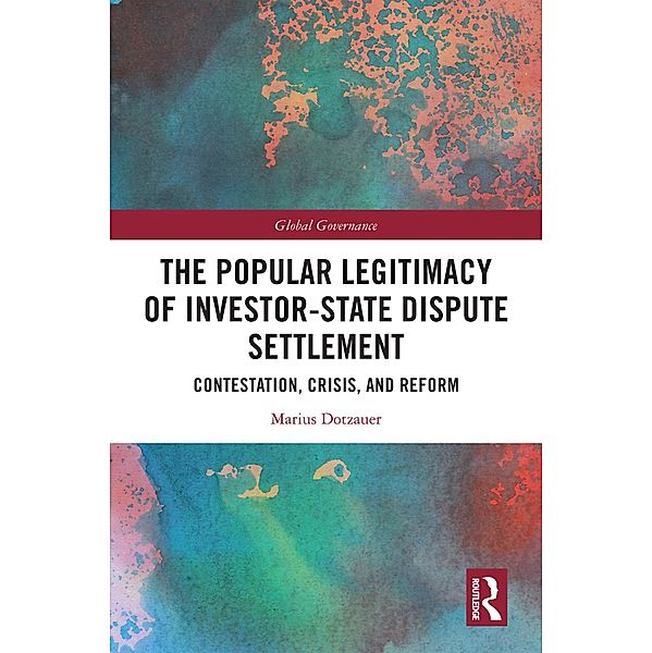 The Popular Legitimacy of Investor-State Dispute Settlement, Marius Dotzauer