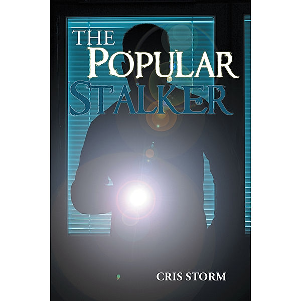 The Popular Stalker, Cris Storm