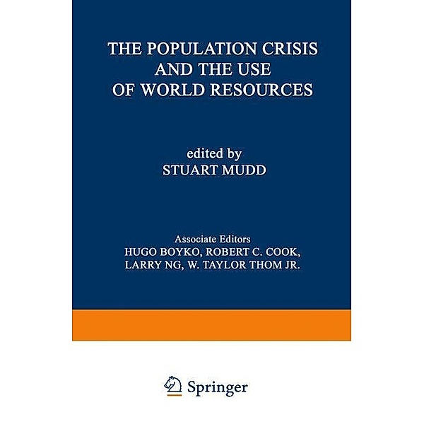The Population Crisis and the Use of World Resources, Stuart Mudd
