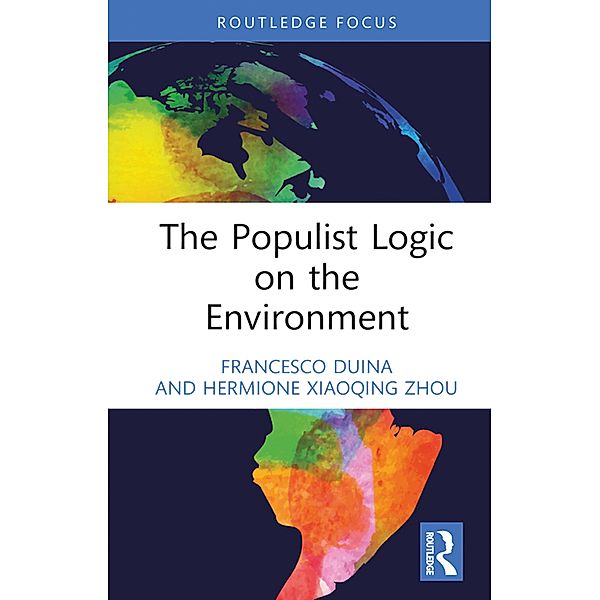 The Populist Logic on the Environment, Francesco Duina, Hermione Xiaoqing Zhou