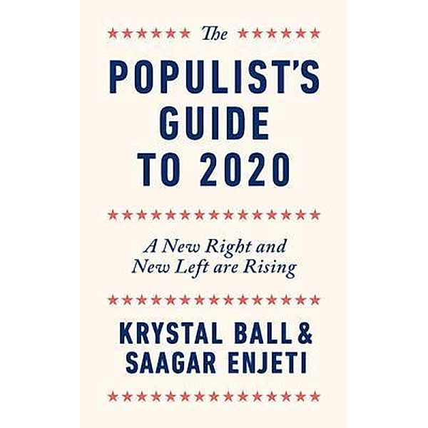 The Populist's Guide  to 2020, Krystal Ball, Saagar Enjeti