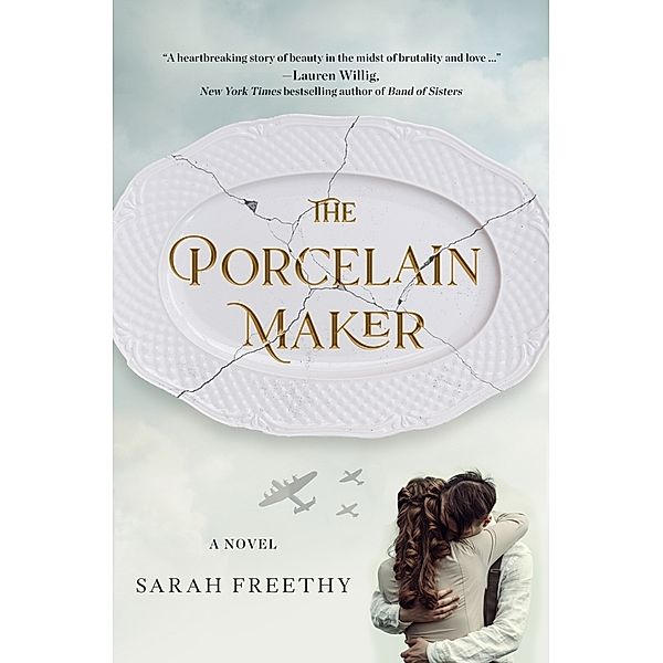 The Porcelain Maker, Sarah Freethy