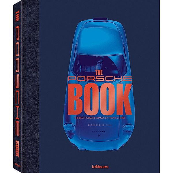 The Porsche Book, Extended Edition, Frank M. Orel