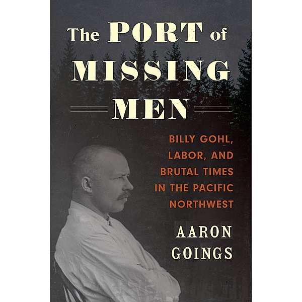 The Port of Missing Men, Aaron Goings
