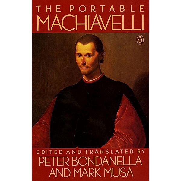 The Portable Machiavelli / Portable Library, Niccolo Machiavelli